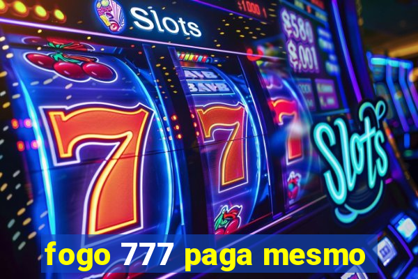 fogo 777 paga mesmo